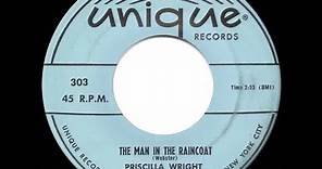 1955 HITS ARCHIVE: The Man In The Raincoat - Priscilla Wright