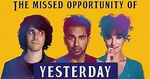 A overly exhaustive review of ‘Yesterday’
