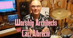 Worship Architects: Carl Albrecht