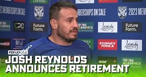 Josh Reynolds paid an emotional tribute to the Bulldogs in his Retirement Announcement | Fox League