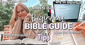 Beginners Guide to the Bible | What you need to know + Tips for Reading!