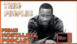 Prime Nostalgia Podcast - Theo Peoples Of The Temptations & Four Tops