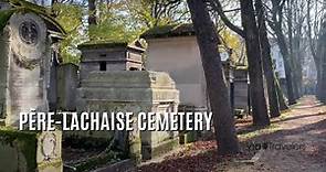Inside Père-Lachaise Cemetery: Behind the History & Graves