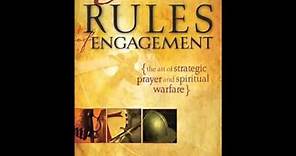 The Rules of Engagement Declarations and Prayers for spiritual warfare