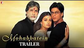 Mohabbatein | Official Trailer | Amitabh Bachchan, Shah Rukh Khan, Aishwarya Rai | Aditya Chopra