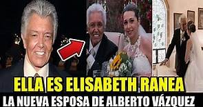 Ella es Elisabeth Ranea, la NUEVA esposa de Alberto Vázquez 43 años menor al cantante😱
