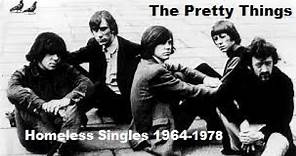 THE PRETTY THINGS - Homeless Singles A's & B's 1964-1978 Rosalyn, LSD, Defecting Grey, October 26