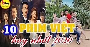 10 Bộ Phim Truyền Hình Việt Nam Hay Nhất Năm 2020