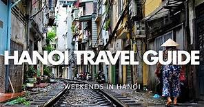 Hanoi Travel Guide - Weekends in Hanoi