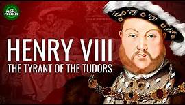 Henry VIII – The Tyrant of the Tudors Documentary