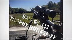 My Savage 111 Trophy Hunter XP