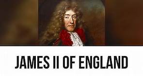 James II of England: Everything you need to know...