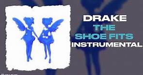 Drake - The Shoe Fits (Instrumental)