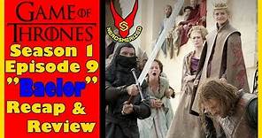 Game of Thrones Season 1 Episode 9 "Baelor" Recap & Review