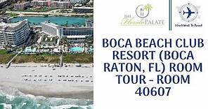 Boca Beach Club Resort (Boca Raton, FL) Room Tour - Room 40607