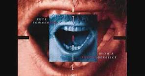 Pete Townshend - Uneasy Street (PSYCHODERELICT outtake)