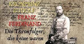 Die Thronfolger, die keine waren - Kronprinz Rudolf und Erzherzog Franz Ferdinand | Doku HD