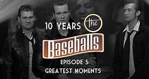 The Baseballs - 10 Years History: Episode 5 - Greatest Moments