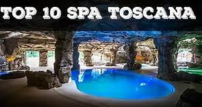 TOP 10 SPA TOSCANA | Migliori centri benessere Toscana