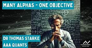 014 - Dr Tom Starke - Combining Alphas in a Diversified Quant Portfolio