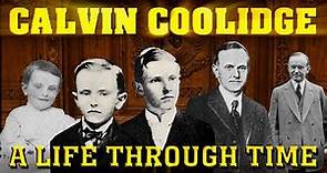 Calvin Coolidge: A Life Through Time (1872-1933)