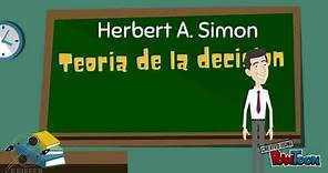 HERBERT SIMON Teoría de la decisión
