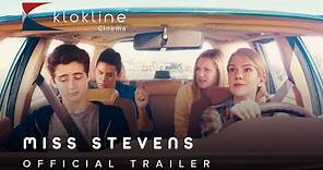 2016 Miss Stevens Official Trailer 1 HD Beachside Films Klokline