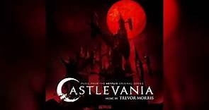 Castlevania - Music from the Netflix Original Series (By Trevor Morris)