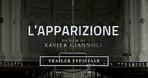 L'Apparizione - Trailer Italiano Ufficiale