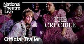 The Crucible | Official Trailer | National Theatre Live