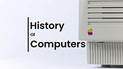 History Of Computers With Timeline [2023 Update] - Comp Sci Central