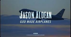 Jason Aldean - God Made Airplanes (Official Lyric Video)
