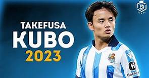 Takefusa Kubo 2023 - Magic Skills & Goals | HD