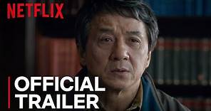 The Foreigner | Official Trailer [HD] | Netflix