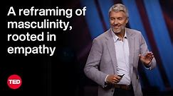 A Reframing of Masculinity, Rooted in Empathy | Gary Barker | TED