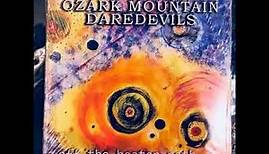 The Ozark Mountain Daredevils - Off the Beaten Path