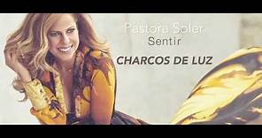 Pastora Soler - Charcos De Luz (Lyric Video)