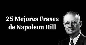 Las 25 Mejores Frases de Napoleon Hill