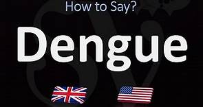 How to Pronounce Dengue? (2 WAYS!) UK/British Vs US/American English Pronunciation