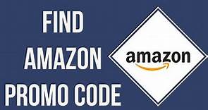 How To Find Amazon Promo Code (2023) | Amazon Discount Code