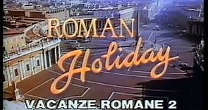 Vacanze Romane 2 (1987) - Clip - video Dailymotion