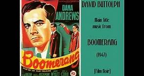 David Buttolph: music from Boomerang (1947)