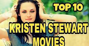 Top 10 Kristen Stewart movies