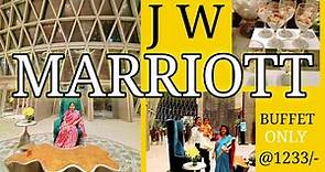 JW Marriott Kolkata Buffet : 5 star Dinning @1233 per person Dinner and Lunch
