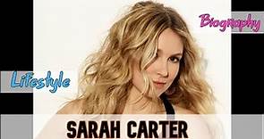 Sarah Carter Canadian Actress Biography & Lifestyle