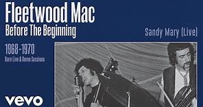 Fleetwood Mac - Sandy Mary (Live) [Remastered] [Official Audio]