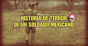 La novia de un Soldado Mexicano - Historia Terror