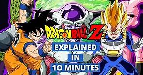 Dragon Ball Z Explained in 10 Minutes