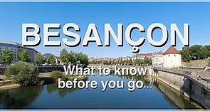 Besançon - What to Know Before you Go