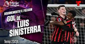 Goal Luis Sinisterra - Bournemouth v. Fulham 23-24 | Premier League | Telemundo Deportes